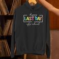 Happy Last Day Of School Shirt Men Women Teacher Student Women's Hoodie, gift for family, gift for coworker Happy Last Day Of School Shirt Men Women Teacher Student Women's Hoodie, gift for family, gift for coworker