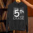 Hello 5th Grade Here I Come Teacher Fifth Grade Boys Girls Women's Hoodie, gift for family, gift for coworker