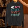 Humor Meme 67 Days Of School Coffee Lover Educator Teacher Women's Hoodie, gift for family, gift for coworker Humor Meme 67 Days Of School Coffee Lover Educator Teacher Women's Hoodie, gift for family, gift for coworker