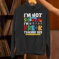 I'm Not Short I'm Pre-K Teacher Size Back To School Teacher Women's Hoodie, gift for family, gift for coworker I'm Not Short I'm Pre-K Teacher Size Back To School Teacher Women's Hoodie, gift for family, gift for coworker
