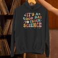Its A Good Day To Teach Science Earth Science Teacher Women's Hoodie, Science Teacher Hoodies, gift for family, gift for coworker