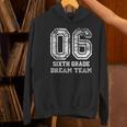 Kids Hello Sixth Back To School 6th Grade Dream Team Teacher Women's Hoodie, gift for family, gift for coworker Kids Hello Sixth Back To School 6th Grade Dream Team Teacher Women's Hoodie, gift for family, gift for coworker