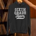 Kids Teacher Sixth Grade Retro Back To School Team 6th Grade Women's Hoodie, gift for family, gift for coworker Kids Teacher Sixth Grade Retro Back To School Team 6th Grade Women's Hoodie, gift for family, gift for coworker