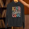 Kind Is Always Cool Teacher Graphic Tees Choose Kindness Women's Hoodie, gift for family, gift for coworker Kind Is Always Cool Teacher Graphic Tees Choose Kindness Women's Hoodie, gift for family, gift for coworker