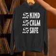 Be Kind Be Calm Be Safe Awareness For Teachers For Men Women Kids Women's Hoodie, gift for family, gift for coworker Be Kind Be Calm Be Safe Awareness For Teachers For Men Women Kids Women's Hoodie, gift for family, gift for coworker