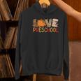 Love Preschool Happy Fall Thanksgiving Women Teacher Women's Hoodie, gift for family, gift for coworker