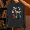 Matching Co-Teacher Best Friend She's My Bestie Work Team Women's Hoodie, gift for family, gift for coworker
