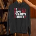 Math Teacher School So Happy I'm A Math Teacher Women's Hoodie, gift for family, gift for coworker