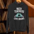Math Teachers Love Brains Halloween Zombie Men Women T-Shirt Women's Hoodie, gift for family, gift for coworker Math Teachers Love Brains Halloween Zombie Men Women T-Shirt Women's Hoodie, gift for family, gift for coworker
