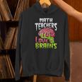 Math Teachers Love Brains Zombie Teacher School Halloween Women's Hoodie, gift for family, gift for coworker Math Teachers Love Brains Zombie Teacher School Halloween Women's Hoodie, gift for family, gift for coworker