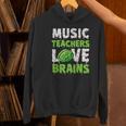 Music Teachers Love Brains Cute Teaching Halloween Women's Hoodie, gift for family, gift for coworker Music Teachers Love Brains Cute Teaching Halloween Women's Hoodie, gift for family, gift for coworker