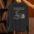 How Many Nights A Week Should You Be Reading 6-7 Teacher Fun Women's Hoodie, gift for family, gift for coworker How Many Nights A Week Should You Be Reading 6-7 Teacher Fun Women's Hoodie, gift for family, gift for coworker