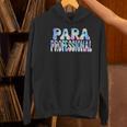 Paraprofessional Groovy Back To School Cute Teachers Women Women's Hoodie, gift for family, gift for coworker Paraprofessional Groovy Back To School Cute Teachers Women Women's Hoodie, gift for family, gift for coworker