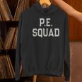 PE SQUAD Physical Education PE Teacher Team Kids Gym Crew Women's Hoodie, Pe Teacher Hoodies, gift for family, gift for coworker