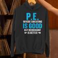 PE Teacher Art For Men Women Gym Teacher Appreciation Women's Hoodie, Pe Teacher Hoodies, gift for family, gift for coworker