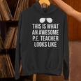 PE Teacher Sunglasses What Awesome Looks Like Women's Hoodie, Pe Teacher Hoodies, gift for family, gift for coworker PE Teacher Sunglasses What Awesome Looks Like Women's Hoodie, Pe Teacher Hoodies, gift for family, gift for coworker