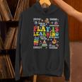 Play Is Learning Kindergarten Preschool Teacher Appreciation Women's Hoodie, gift for family, gift for coworker Play Is Learning Kindergarten Preschool Teacher Appreciation Women's Hoodie, gift for family, gift for coworker