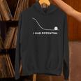 I Had Potential Physics Science Physics Teachers Students Women's Hoodie, Science Teacher Hoodies, gift for family, gift for coworker I Had Potential Physics Science Physics Teachers Students Women's Hoodie, Science Teacher Hoodies, gift for family, gift for coworker