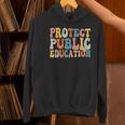 Protect Public Education Public Teacher School Women's Hoodie, gift for family, gift for coworker Protect Public Education Public Teacher School Women's Hoodie, gift for family, gift for coworker