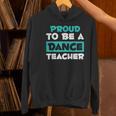 Proud Dance Instructor Choreographer Dance Teacher Women's Hoodie, gift for family, gift for coworker Proud Dance Instructor Choreographer Dance Teacher Women's Hoodie, gift for family, gift for coworker