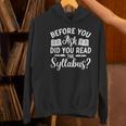 Did You Read The Syllabus Shirt Teacher Men Women Women's Hoodie, gift for family, gift for coworker