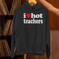 Retro I Love Hot Teachers Vintage I Heart Hot Teacher Men Women Girls Kids Women's Hoodie, gift for family, gift for coworker