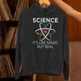 Science It's Like Magic But Real Teachers Students Scientist Women's Hoodie, Science Teacher Hoodies, gift for family, gift for coworker