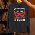 Science Teachers Are Just Superheroes In Disguise Women Men Women's Hoodie, Science Teacher Hoodies, gift for family, gift for coworker Science Teachers Are Just Superheroes In Disguise Women Men Women's Hoodie, Science Teacher Hoodies, gift for family, gift for coworker