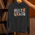 Sixth Grade Dream Team First Day Of 6th Grade Teachers Women's Hoodie, First Grade Teacher Hoodies, gift for family, gift for coworker Sixth Grade Dream Team First Day Of 6th Grade Teachers Women's Hoodie, First Grade Teacher Hoodies, gift for family, gift for coworker