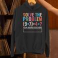 Solve The Problem 67 Six Seven Math Teacher School Women's Hoodie, gift for family, gift for coworker Solve The Problem 67 Six Seven Math Teacher School Women's Hoodie, gift for family, gift for coworker
