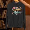 Spanish Teacher Maestra Dimelo En Espanol Por Favor Women's Hoodie, gift for family, gift for coworker Spanish Teacher Maestra Dimelo En Espanol Por Favor Women's Hoodie, gift for family, gift for coworker