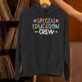 Special Educators Special Ed Teacher Special Education Crew Women's Hoodie, gift for family, gift for coworker