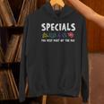 Specials The Best Part Of The Day Men Women Teacher Women's Hoodie, gift for family, gift for coworker Specials The Best Part Of The Day Men Women Teacher Women's Hoodie, gift for family, gift for coworker