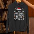 Stop Saying 6-7 Teacher 67 Christmas Meme Six Seven Women's Hoodie, gift for family, gift for coworker Stop Saying 6-7 Teacher 67 Christmas Meme Six Seven Women's Hoodie, gift for family, gift for coworker