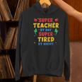 Super Teacher By Day Super Tired By Night Teacher For Men Women Women's Hoodie, Super Teacher Hoodies, gift for family, gift for coworker Super Teacher By Day Super Tired By Night Teacher For Men Women Women's Hoodie, Super Teacher Hoodies, gift for family, gift for coworker