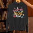 Surprise I'm Your Teacher Today Women's Hoodie, gift for family, gift for coworker
