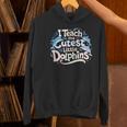 I Teach The Cutest Little Dolphins Cute Animal Teacher Women's Hoodie, gift for family, gift for coworker