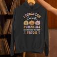 I Teach The Cutest Pumpkins In The Patch 1st Grade Teacher For Men Women Kids Women's Hoodie, gift for family, gift for coworker