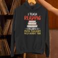 I Teach Reading Because Math Teachers Need Heroes Too Men Women Women's Hoodie, gift for family, gift for coworker