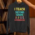 I Teach Second Grade Superheroes Teacher Superhero Women's Hoodie, gift for family, gift for coworker I Teach Second Grade Superheroes Teacher Superhero Women's Hoodie, gift for family, gift for coworker