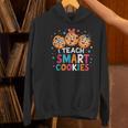 I Teach Smart Cookies Cute Back To School Teacher Women's Hoodie, gift for family, gift for coworker I Teach Smart Cookies Cute Back To School Teacher Women's Hoodie, gift for family, gift for coworker