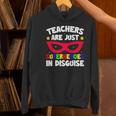 Teachers Are Just Superheroes In Disguise School Women's Hoodie, gift for family, gift for coworker Teachers Are Just Superheroes In Disguise School Women's Hoodie, gift for family, gift for coworker