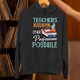 Teachers Make All Other Professions Possible Back To School For Men Women Women's Hoodie, gift for family, gift for coworker Teachers Make All Other Professions Possible Back To School For Men Women Women's Hoodie, gift for family, gift for coworker