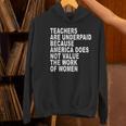 Teachers Are Underpaid Because America Does Not Value Men Women Women's Hoodie, gift for family, gift for coworker Teachers Are Underpaid Because America Does Not Value Men Women Women's Hoodie, gift for family, gift for coworker