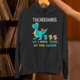 Teachersaurus Like A Normal Teacher But More Awesome Women's Hoodie, gift for family, gift for coworker Teachersaurus Like A Normal Teacher But More Awesome Women's Hoodie, gift for family, gift for coworker