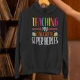 Teaching My Favorite Superheros Men Women SPED Teacher Women's Hoodie, gift for family, gift for coworker Teaching My Favorite Superheros Men Women SPED Teacher Women's Hoodie, gift for family, gift for coworker