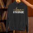 Team 6th Grade Hello Sixth Grade Crew Squad Teacher Kids Women's Hoodie, gift for family, gift for coworker Team 6th Grade Hello Sixth Grade Crew Squad Teacher Kids Women's Hoodie, gift for family, gift for coworker
