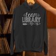 Team Library Tee Teacher Student Back To School Women's Hoodie, gift for family, gift for coworker Team Library Tee Teacher Student Back To School Women's Hoodie, gift for family, gift for coworker