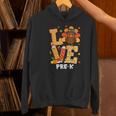 Thanksgiving Love Pre-K Teacher Turkey Autumn Fall For Men Women Girls Kids Women's Hoodie, gift for family, gift for coworker
