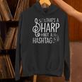 That's a Sharp Not a Hashtag Music Teacher Musicians Women's Hoodie, gift for family, gift for coworker